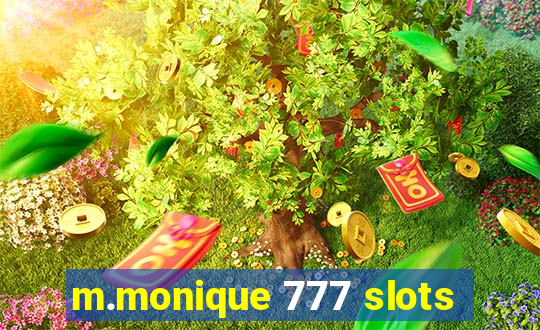 m.monique 777 slots